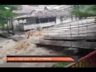 Banjir di Kedah sejak 2 hari lalu terkawal