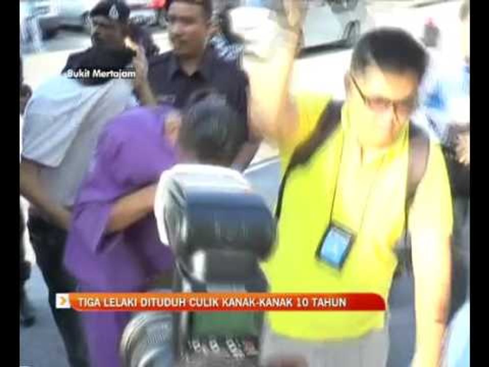 Tiga lelaki dituduh culik kanak kanak 10 tahun