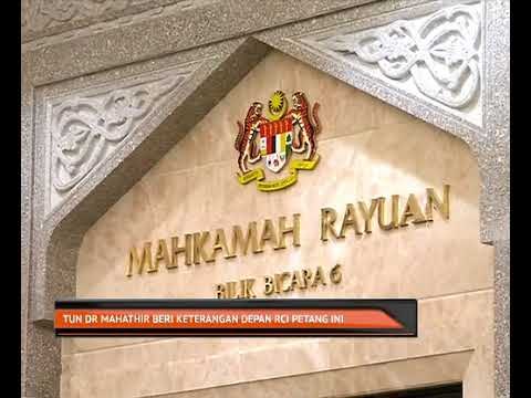 Tun Dr Mahathir beri keterangan depan RCI petang ini