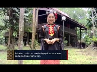 Khazanah Kita (Episod 15): Baju Wanita Melanau