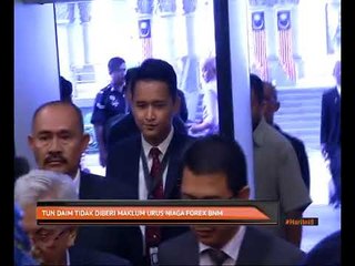 Tun Daim tidak diberi maklum urus Forex BNM