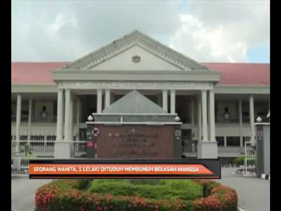 Seorang wanita, 3 lelaki dituduh membunuh belasah mangsa