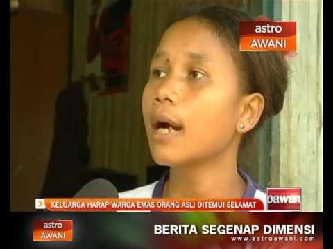 Keluarga harap warga emas Orang Asli ditemui selamat