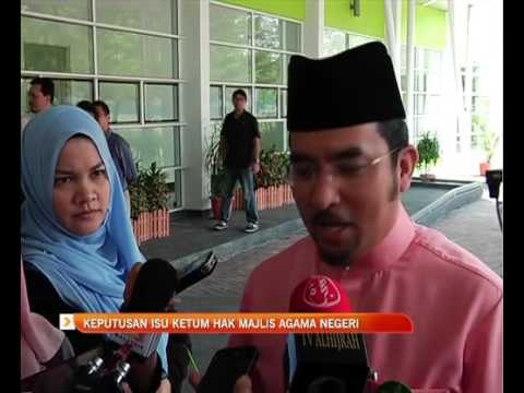 Keputusan isu ketum hak Majlis Agama Negeri
