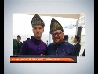 Tải video: Afdlin kini bergelar Datuk, Aliff Syukri Datuk Seri