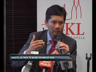 InvestKL on track to secure MNCs by 2020