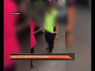 Wanita ugut penguatkuasa MPSJ disiasat