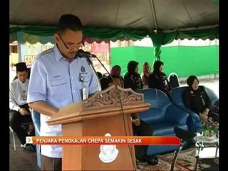 Penjara Pengkalan Chepa semakin sesak