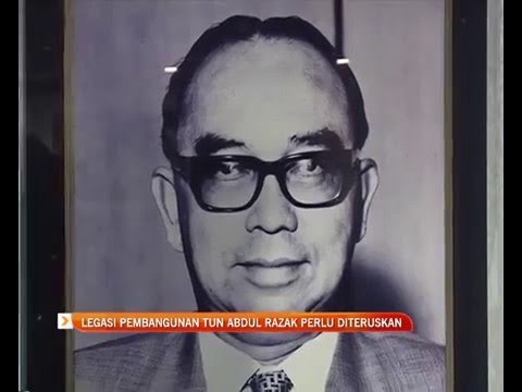Legasi pembangunan Tun Abdul Razak perlu diteruskan