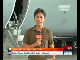 A400M mantapkan operasi TUDM