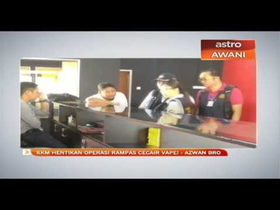 KKM hentikan operasi rampas cecair vape! - Azwan Bro