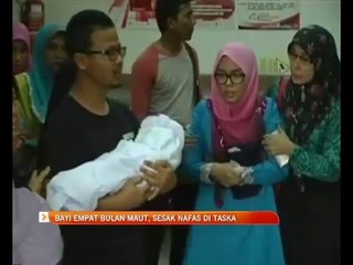 Bayi empat bulan maut sesak nafas di Taska