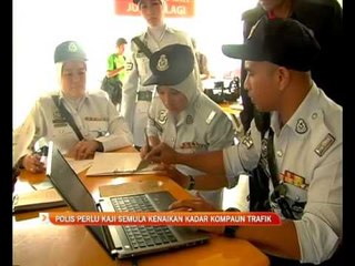 Download Video: Polis perlu kaji semula kenaikan kadar kompaun trafik