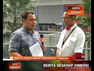 Rapid KL lancar produk perkhidmatan terbaharu