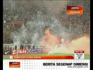 Kumpulan Ultras Malaya diburu