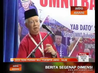 Saya tidak pernah 'beli' pemimpin UMNO - Najib Razak