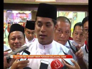 Tải video: Isu FAM-TMJ, Khairy main peranan belakang tabir