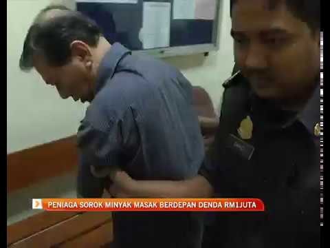 Peniaga sorok minyak masak berdepan denda RM1 juta