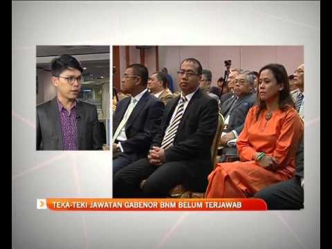 Teka-teki jawatan Gabenor BNM belum terjawab