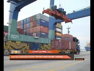Kontena barangan radar tentera tidak hilang - Kastam