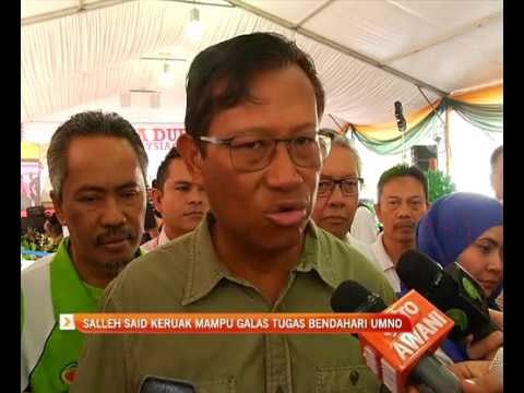 Salleh Said Keruak mampu galas tugas Bendahari UMNO