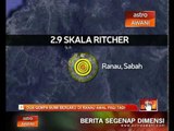 Dua gempa bumi berlaku di Ranau awal pagi tadi