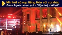 Min hát và rap tiếng Hàn với ca khúc Once Again - nhạc phim 