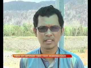 Paras air Empangan Timah Tasoh membimbangkan