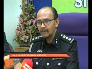 Lebih 3,000 pendatang tanpa izin diburu