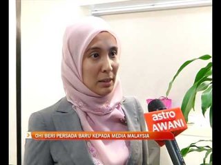 OHI beri persada baru kepada media Malaysia