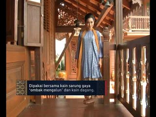 Download Video: Khazanah Kita (Episod 1): Baju Kurung