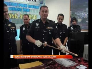 Download Video: Bekas banduan dipercayai ketua samun