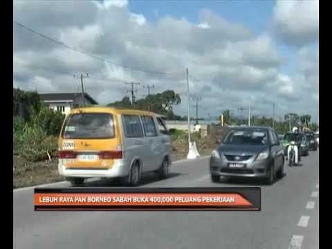 Lebuh Raya Pan Borneo Sabah buka 400,000 peluang pekerjaan