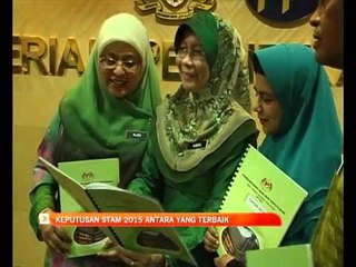 Keputusan STAM 2015 antara yang terbaik