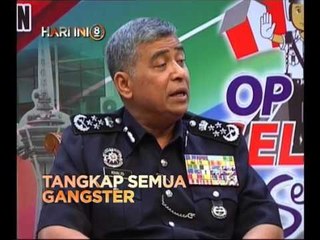 Fokus Hari ini 8 Malam: Tangkap semua gangster