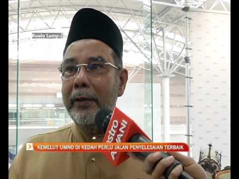 Kemelut UMNO di Kedah perlu jalan penyelesaian terbaik