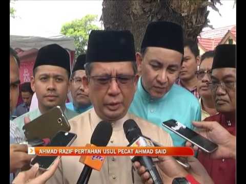 Ahmad Razif pertahan usul pecat Ahmad Said