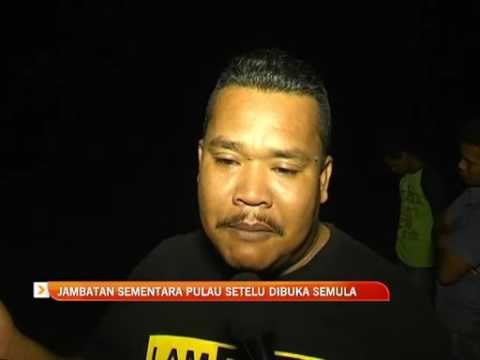 Jambatan sementara Pulau Setelu dibuka semula