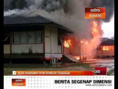 Blok akademik UiTM Dungun terbakar