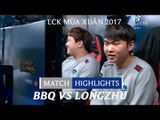Hightlights: bbq vs Longzhu - LCK Mùa Xuân 2017 Tuần 3