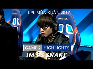 Hightlights: IM vs Snake Game 2 - LPL Mùa Xuân 2017 Tuần 2
