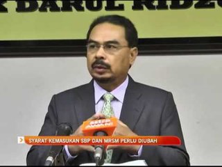 Syarat kemasukan SBP dan MRSM perlu diubah