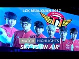 Hightlights: SKT vs Jin Air Green Wings - LCK Mùa Xuân 2017 Tuần 7