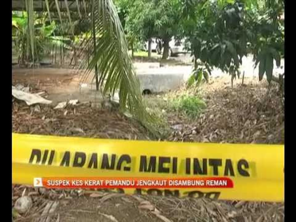 Suspek kes kerat pemandu jengkaut disambung reman