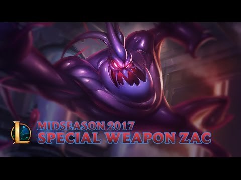 Liên Minh Huyền Thoại: Cập nhật Zac Vũ Khí Bí Mật - Giữa Mùa Giải 2017