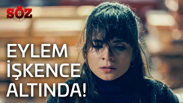 Söz | 24.Bölüm - Eylem İşkence Altında!