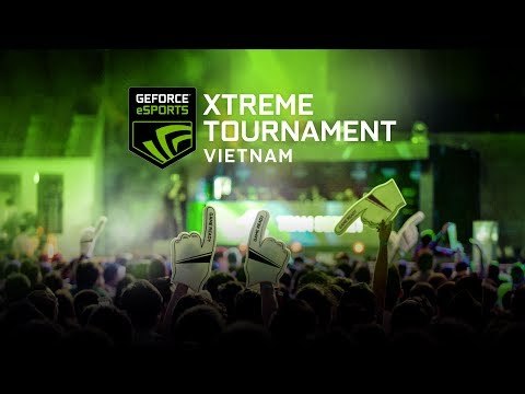 Nvidia công bố GeForce eSports Xtreme Tournament Mùa 2