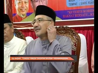 Descargar video: Isu radar: Tunggu hingga siasatan selesai - Hishammuddin