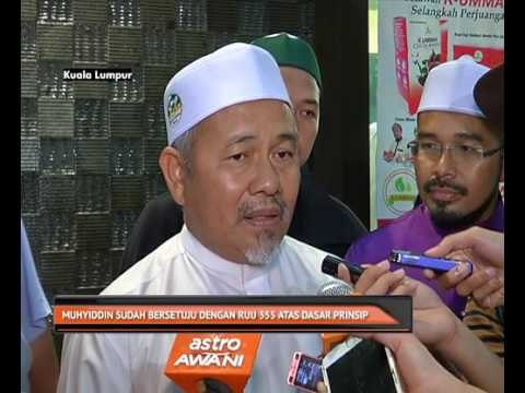 Muhyiddin sudah bersetuju dengan RUU 355 atas dasar prinsip