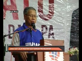 UMNO nafi jalin pakatan sulit dengan PAS Kelantan